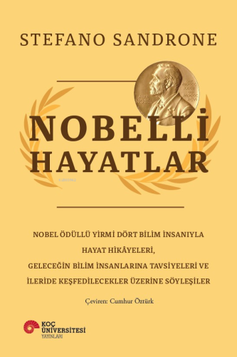 Nobelli Hayatlar | Stefano Sandrone | Koç Üniversitesi Yayınları