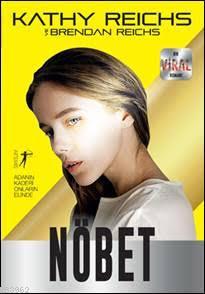 Nöbet; Bir Viral Romanı | Kathy Reichs | Artemis Yayınları