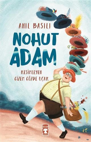 Nohut Adam | Anıl Basılı | Timaş Çocuk