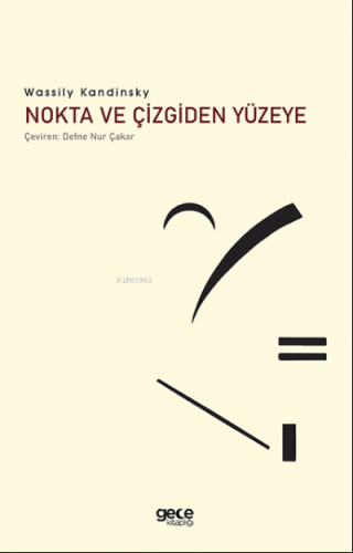 Nokta ve Çizgiden Yüzeye | Wassily Kandinsky | Gece Kitaplığı Yayınlar