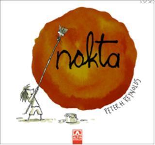 Nokta | Peter H. Reynolds | Altın Kitaplar