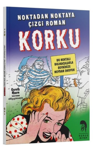 Noktadan Noktaya Çizgi Roman - Korku | Gareth Moore | Romos Yayınları