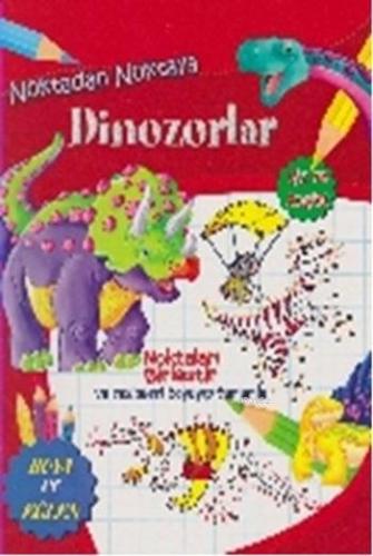 Noktadan Noktaya Dinozorlar | Kolektif | Parıltı Yayıncılık