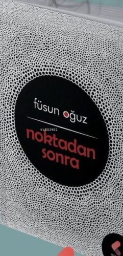 Noktadan Sonra | Füsun Oğuz | Klaros Yayınları