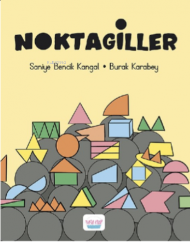 Noktagiller | Saniye Bencik Kangal | Turta Kitap