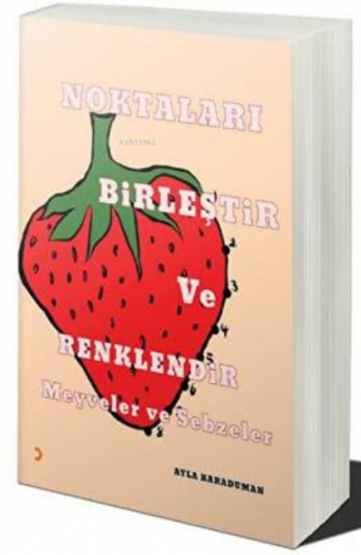 Noktaları Birleştir ve Renklendir Meyve ve Sebzeler | Ayla Karaduman |