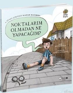 Noktalarım Olmadan Ne Yapacağım ? | Alp Gökalp | Redhouse Kidz / Sev M