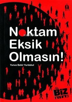 Noktam Eksik Olmasın | Yunus Bekir Yurdakul | Biz Kitap