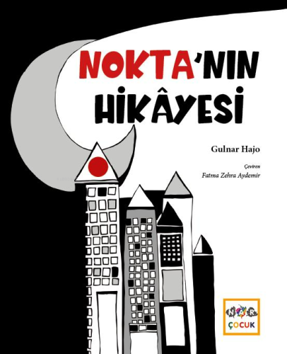 Nokta'nın Hikayesi | Gulnar Hajo | Nar Yayınları