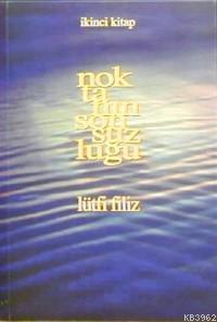 Noktanın Sonsuzluğu 2. Kitap | Lütfi Filiz | Pan Yayıncılık