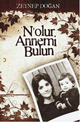 Nolur Annemi Bulun | Zeynep Doğan | Cinius Yayınları