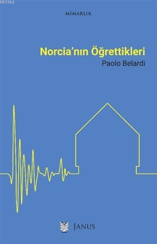 Norcia'nın Öğrettikleri | Paolo Belardi | Janus Yayınları