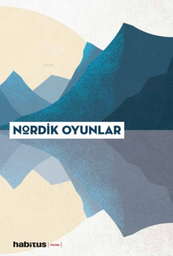 Nordik Oyunlar | Kolektif | Habitus Kitap