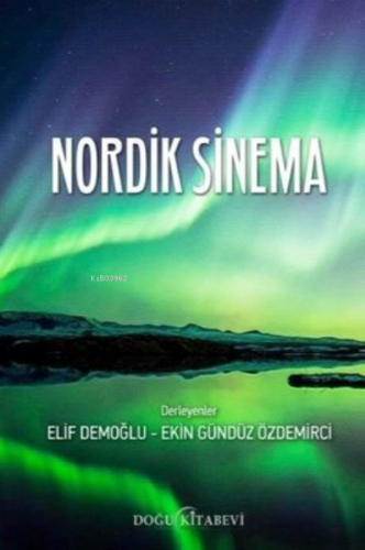 Nordik Sinema | Ekin Gündüz Özdemirci | Doğu Kitabevi