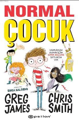 Normal Çocuk (Ciltli) | Chris Smith | Epsilon Yayınevi