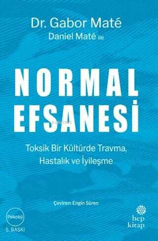 Normal Efsanesi | Gabor Mate | Hep Kitap