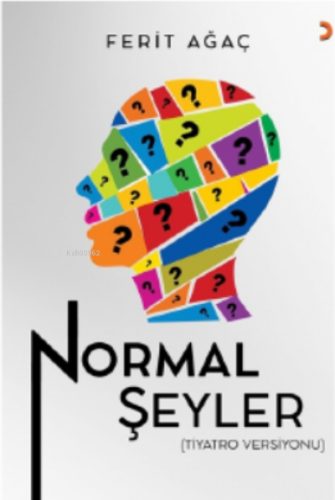 Normal Şeyler | Ferit Ağaç | Cinius Yayınları