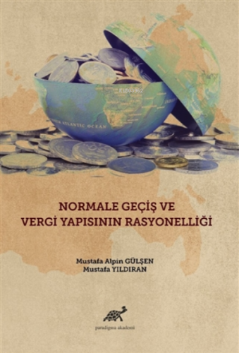 Normale Geçiş ve Vergi Yapısının Rasyonelliği | Mustafa Yıldıran | Par