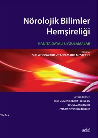 Nörolojik Bilimler Hemşireliği: Kanıta Dayalı Uygulamalar | Woodward |