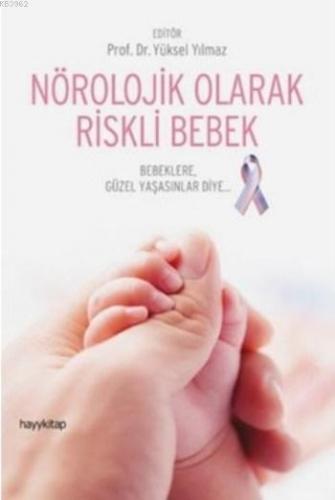 Nörolojik Olarak Riskli Bebek | Kolektif | Hayy Kitap