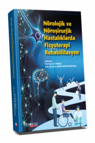 Nörolojik ve Nöroşirurjik Hastalıklarda Fizyoterapi Rehabilitasyon | E