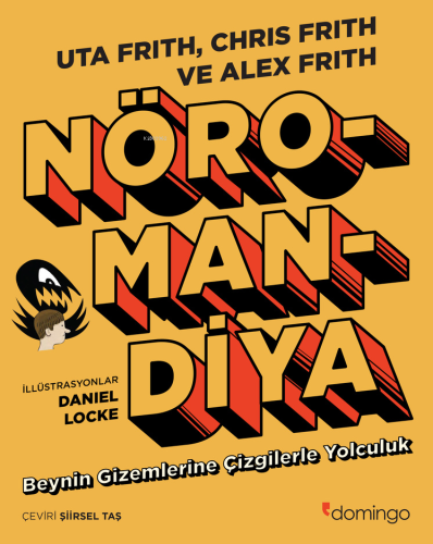 Nöromandiya;Beynin Gizemlerine Çizgiyle Yolculuk | Uta Frith | Domingo