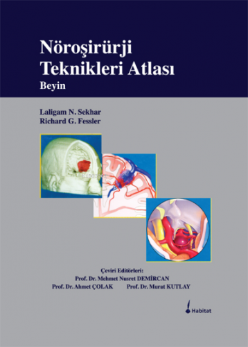 Nöroşirürji Teknikleri Atlası Beyin | Laligam N. Sekhar | Habitat