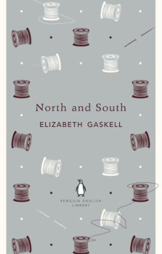 North and South | Elizabeth Gaskell | Penguin Classics