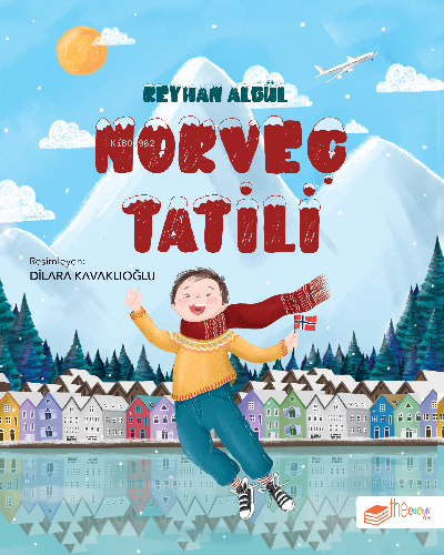 Norveç Tatili | Reyhan Algül | The Çocuk Yayınları