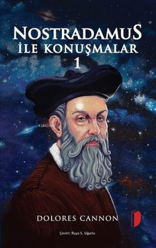 Nostradamus ile Konuşmalar 1 | Dolores Cannon | Dky Yayınları