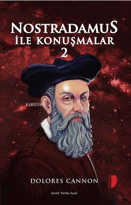 Nostradamus İle Konuşmalar-II | Dolores Cannon | Dky Yayınları