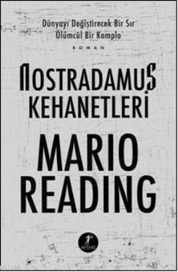 Nostradamus Kehanetleri; Dünyayı Değiştirecek Bir Sır Ölümcül Bir Komp