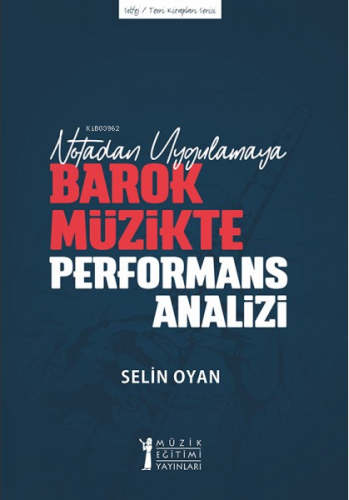 Notadan Uygulamaya - Barok Müzikte Performans Analizi | Selin Oyan | M