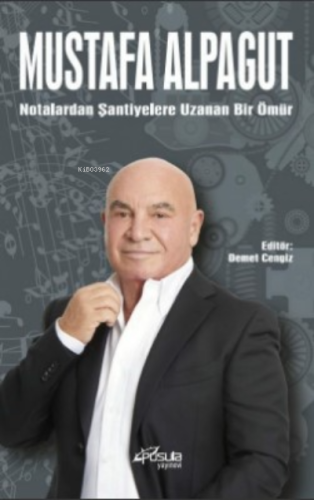 Notalardan Şantiyelere Bir Ömür | Mustafa Alpagut | Pusula Yayıncılık