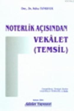 Noterlik Açısından Vekalet | Süha Tanrıver | Adalet Yayınevi