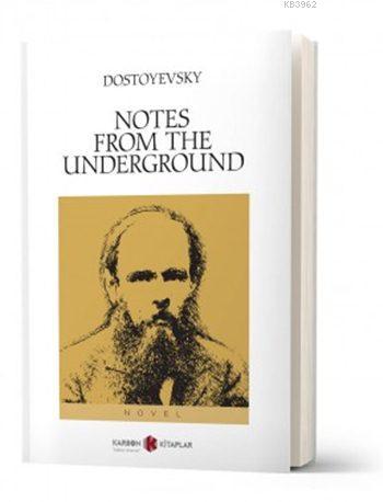 Notes from the Underground | Fyodor Mihayloviç Dostoyevski | Karbon Ki