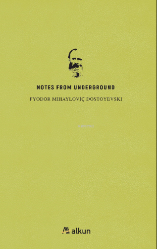 Notes From Underground | Fyodor Mihayloviç Dostoyevski | Alkun Yayınla