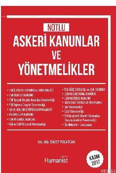 Notlu Askeri Kanunlar ve Yönetmelikler | İsmet Polatcan | Hümanist Kit