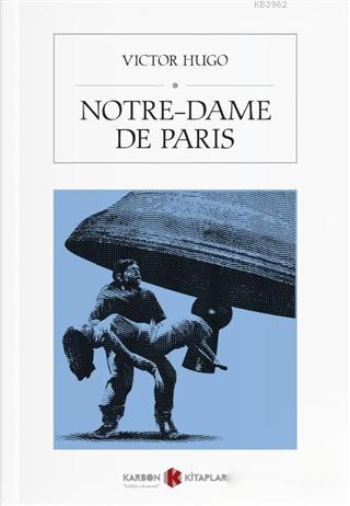 Notre-Dame De Paris | Victor Hugo | Karbon Kitaplar