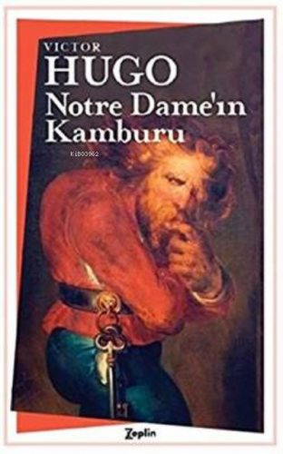 Notre Dame`nin Kamburu | Victor Hugo | Zeplin Kitap