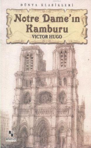 Notre Dame'ın Kamburu | Victor Hugo | Anonim Yayıncılık