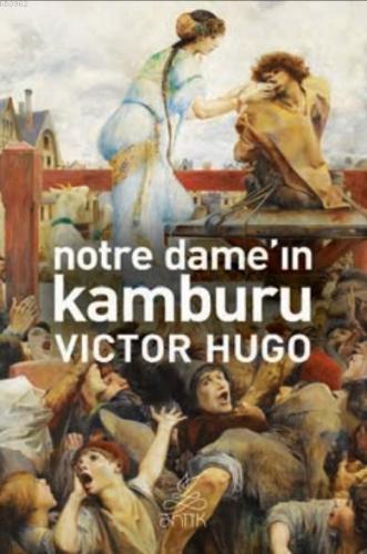 Notre Dame'ın Kamburu | Victor Hugo | Antik Yayınları