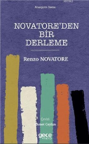 Novatore'den Bir Derleme | Renzo Novatore | Gece Kitaplığı Yayınları