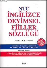 NTC İngilizce Deyimsel Fiiller Sözlüğü | Richard A. Spears | Alfa Bası