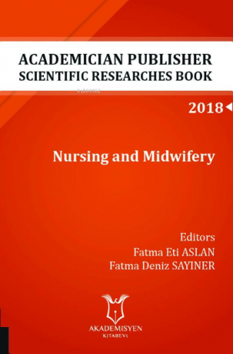 Nursing and Midwifery ( Aybak 2018 Eylül ) | Fatma Eti Aslan | Akademi