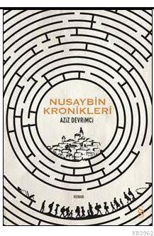 Nusaybin Kronikleri | Aziz Devrimci | Everest Yayınları