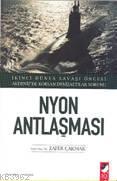 Nyon Antlaşması | Zafer Çakmak | IQ Kültür Sanat Yayıncılık