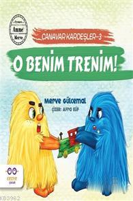 O Benim Trenim!; Canavar Kardeşler 3 | Merve Gülcemal | Cezve Çocuk