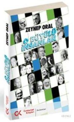 O Büyülü İnsanlar | Zeynep Oral | Cumhuriyet Kitapları