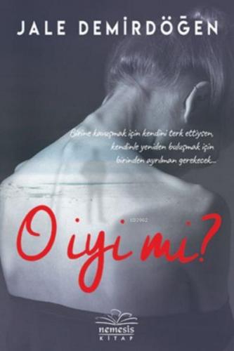 O iyi mi | Jale Demirdöğen | Nemesis Kitap